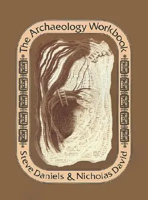 Pracovný zošit archeológie - The Archaeology Workbook