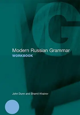 Cvičebnica modernej ruskej gramatiky - Modern Russian Grammar Workbook