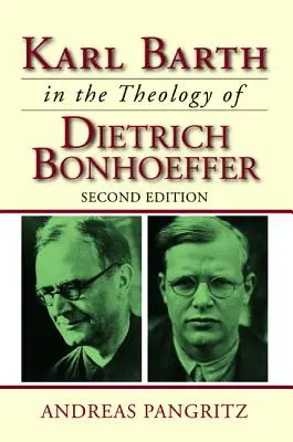 Karl Barth v teológii Dietricha Bonhoeffera - Karl Barth in the Theology of Dietrich Bonhoeffer