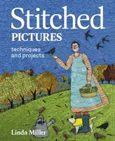Šité obrázky - techniky a projekty - Stitched Pictures - Techniques and projects