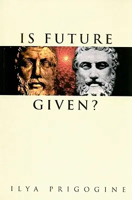 Je budúcnosť daná? - Is Future Given?