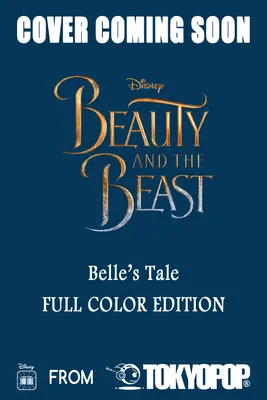 Disney Manga: Kráska a zviera - Kráskin príbeh (plnofarebné vydanie) - Disney Manga: Beauty and the Beast - Belle's Tale (Full-Color Edition)