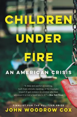 Deti pod paľbou: Americká kríza - Children Under Fire: An American Crisis