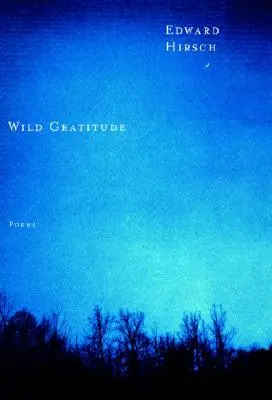 Divoká vďačnosť - Wild Gratitude