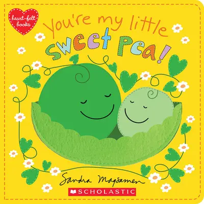 Ty si môj malý sladký hrášok - You're My Little Sweet Pea