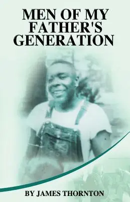 Muži generácie môjho otca - Men of My Father's Generation