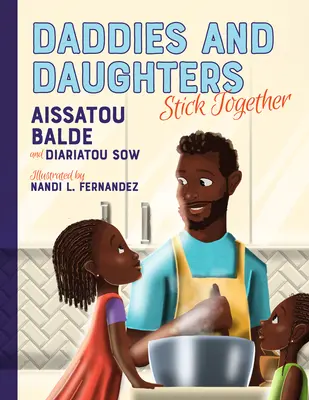 Otcovia a dcéry držia spolu: Dcéry a otcovia: Kniha 1 - Daddies and Daughters Stick Together: Book 1