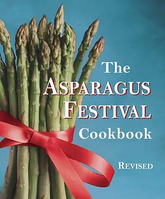 Kuchařka na festivale špargle - The Asparagus Festival Cookbook
