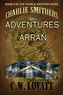 Charlie Smithers: Dobrodružstvá v Arrane - Charlie Smithers: Adventures in Arran