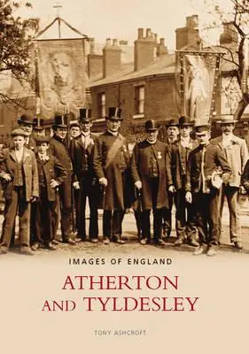 Atherton a Tyldesley - Atherton and Tyldesley