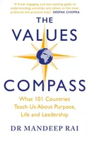 Kompas hodnôt - [*THE SUNDAY TIMES BUSINESS BESTSELLER*] Čo nás 101 krajín učí o účele, živote a vedení - Values Compass - [*THE SUNDAY TIMES BUSINESS BESTSELLER*] What 101 Countries Teach Us About Purpose, Life and Leadership