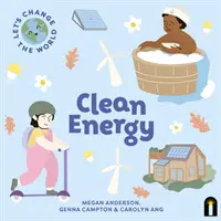 Zmeňme svet: Čistá energia - Let's Change the World: Clean Energy