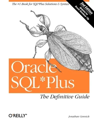 Oracle SQL*Plus: Definitívny sprievodca - Oracle SQL*Plus: The Definitive Guide