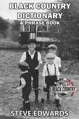 Slovník a frázová kniha Čierna krajina - Black Country Dictionary & Phrase Book