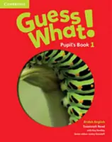 Guess What! Level 1 Pupil's Book Britská angličtina - Guess What! Level 1 Pupil's Book British English