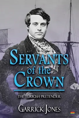 Služobníci koruny: Turecký pretendent - Servants of the Crown: The Turkish Pretender