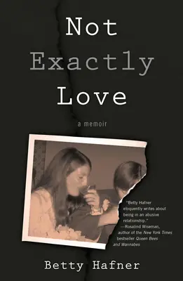 Nie tak celkom láska: Spomienky - Not Exactly Love: A Memoir