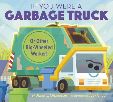 Keby si bol smetiar alebo iný pracovník na veľkých kolesách! - If You Were a Garbage Truck or Other Big-Wheeled Worker!