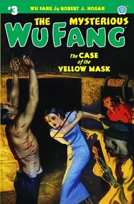 Záhadný Wu Fang #3: Prípad žltej masky - The Mysterious Wu Fang #3: The Case of the Yellow Mask