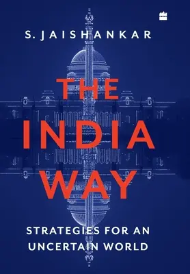 Indická cesta: Stratégie pre neistý svet - The India Way: Strategies for an Uncertain World