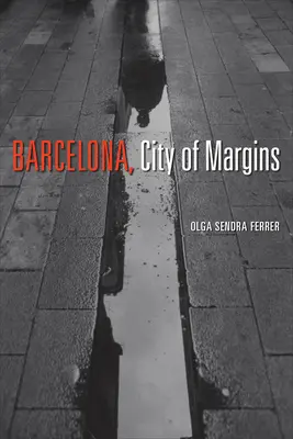 Barcelona, mesto okrajov - Barcelona, City of Margins