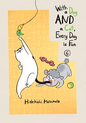 So psom a mačkou je každý deň zábava, 6. diel - With a Dog and a Cat, Every Day Is Fun, Volume 6