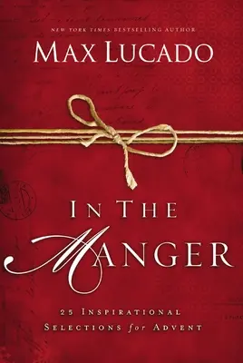 V jasliach: 25 inšpiratívnych výberov na advent - In the Manger: 25 Inspirational Selections for Advent