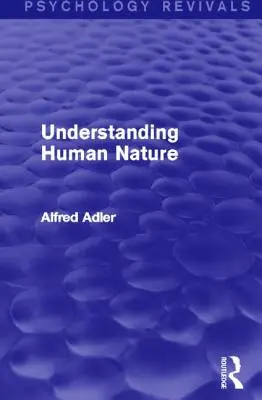 Pochopenie ľudskej prirodzenosti - Understanding Human Nature