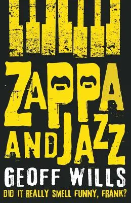 Zappa a džez - Naozaj to smrdelo smiešne, Frank? - Zappa and Jazz - Did it really smell funny, Frank?