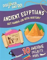 Objavuj a rob: Starovekí Egypťania - Discover and Do: Ancient Egyptians