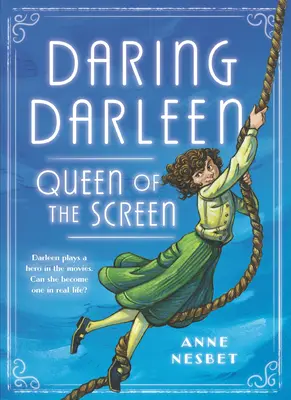 Darleen, kráľovná obrazovky - Daring Darleen, Queen of the Screen