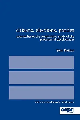 Občania, voľby, strany: Prístupy k porovnávaciemu štúdiu procesov rozvoja - Citizens, Elections, Parties: Approaches to the Comparative Study of the Processes of Development
