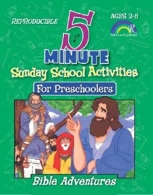 Päťminútové aktivity pre nedeľnú školu: Biblické dobrodružstvá: Predškoláci: - 5 Minute Sunday School Activities: Bible Adventures: Preschoolers
