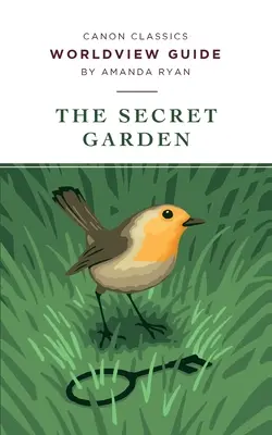 Svetonázorová príručka k Tajnej záhrade - Worldview Guide for The Secret Garden