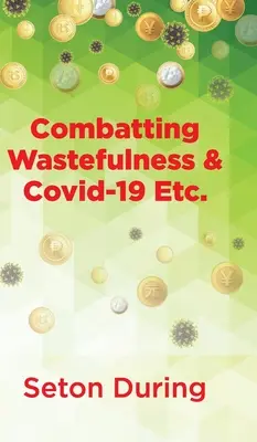 Boj proti plytvaniu & Covid-19 Etc. - Combatting Wastefulness & Covid-19 Etc.