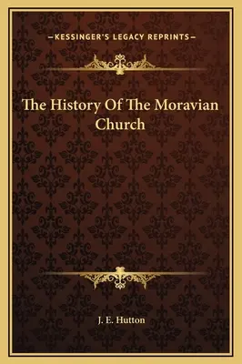 História moravskej cirkvi - The History Of The Moravian Church