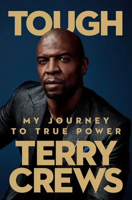 Ťažké: Moja cesta k skutočnej sile - Tough: My Journey to True Power