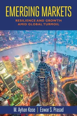 Rozvíjajúce sa trhy: Odolnosť a rast uprostred globálnych otrasov - Emerging Markets: Resilience and Growth Amid Global Turmoil