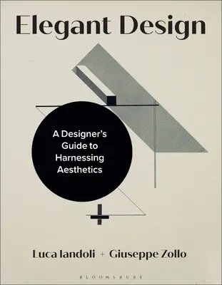 Elegantný dizajn: Dizajnérsky sprievodca využívaním estetiky - Elegant Design: A Designer's Guide to Harnessing Aesthetics