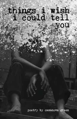 Veci, ktoré by som ti chcel povedať - Things I Wish I Could Tell You