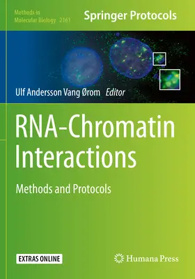 Rna-Chromatin Interactions: Metódy a protokoly - Rna-Chromatin Interactions: Methods and Protocols