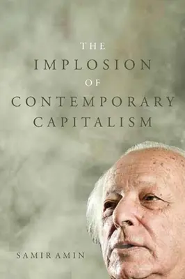 Implózia súčasného kapitalizmu - The Implosion of Contemporary Capitalism