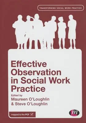 Efektívne pozorovanie v praxi sociálnej práce - Effective Observation in Social Work Practice
