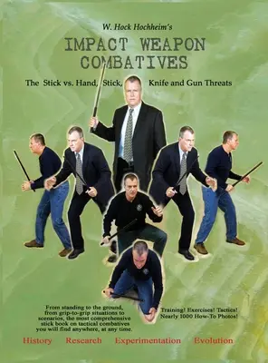 Bojové prostriedky s nárazovými zbraňami 2. vydanie - Impact Weapon Combatives 2nd Edition