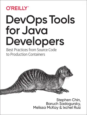 Nástroje Devops pre vývojárov v jazyku Java: Najlepšie postupy od zdrojového kódu po produkčné kontajnery - Devops Tools for Java Developers: Best Practices from Source Code to Production Containers