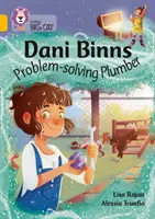 Dani Binns: Riešiteľka problémov: inštalatérka - pásmo 09/zlatá - Dani Binns: Problem-solving Plumber - Band 09/Gold