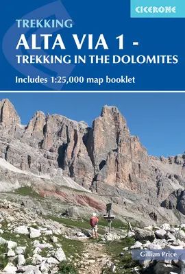 Alta Via 1 - Treking v Dolomitoch: obsahuje mapovú brožúru 1:25 000 - Alta Via 1 - Trekking in the Dolomites: Includes 1:25,000 Map Booklet