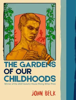 Záhrady nášho detstva - The Gardens of Our Childhoods