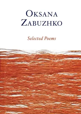 Vybrané básne Oksany Zabužko - Selected Poems of Oksana Zabuzhko