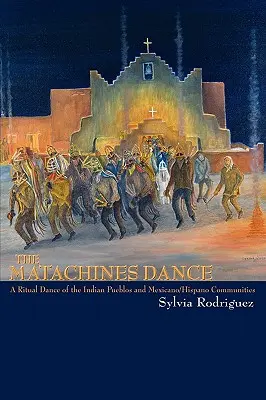 Matachines Dance - The Matachines Dance